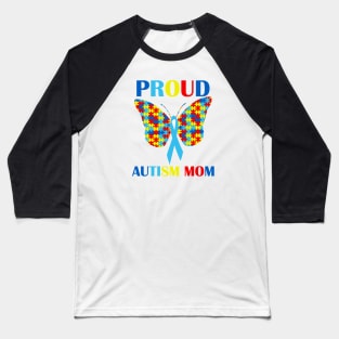 Autism Proud Mom Puzzle Piece Butterfly Ribbon Baseball T-Shirt